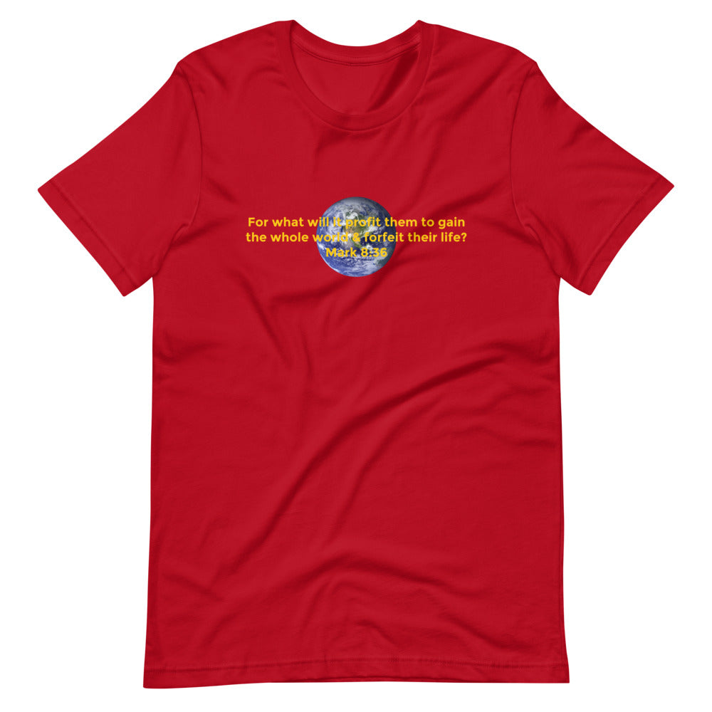 Mark 8:36 Short-sleeve unisex t-shirt